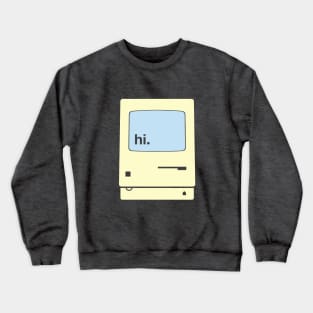 Vintage Computer Saying hi Crewneck Sweatshirt